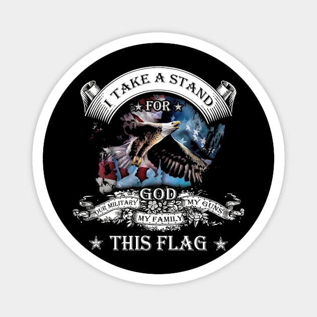 Military - I take a stand for god our military Gifts Magnet by sheehan.terry24